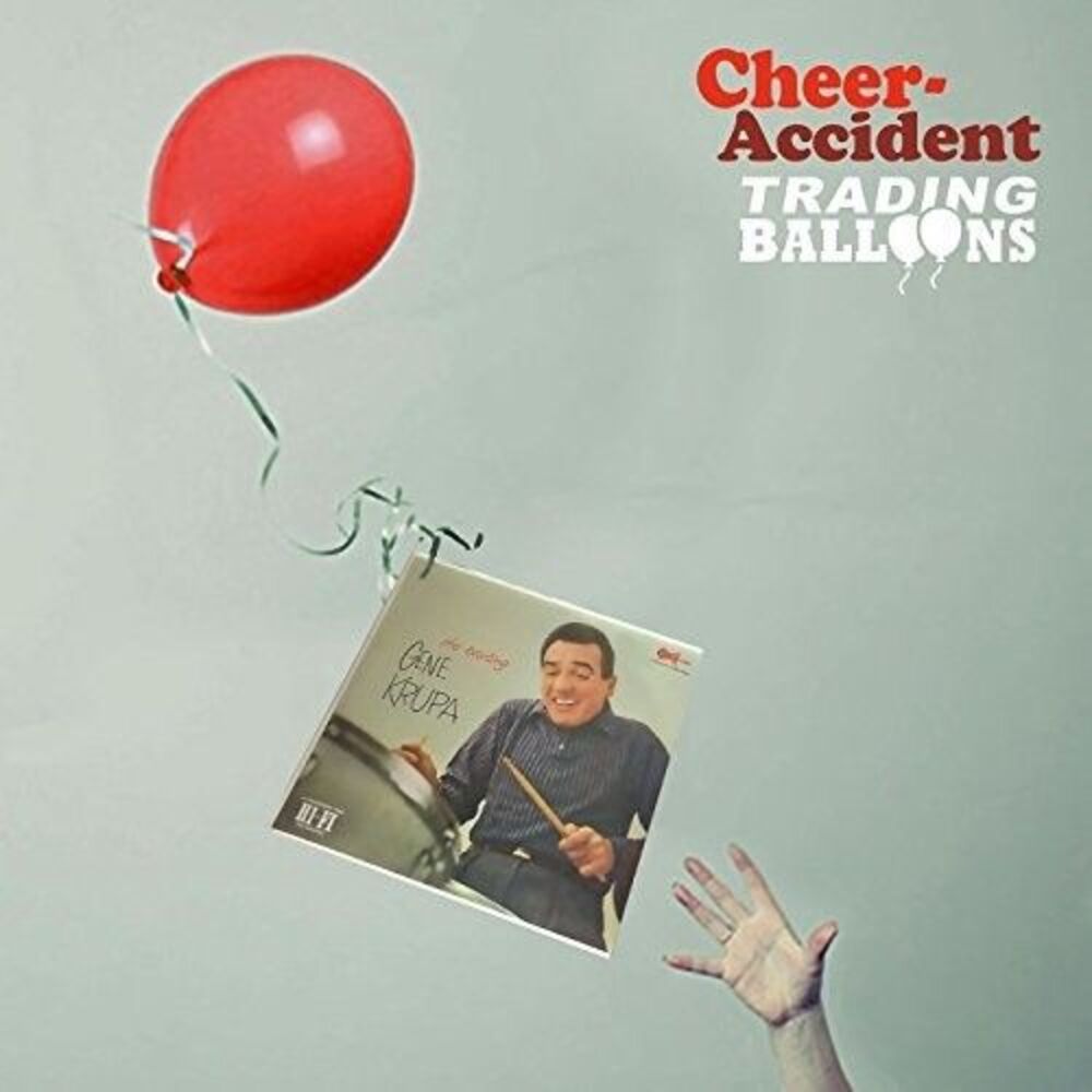 Cheer-Accident - Trading Balloons: Remastered  CD